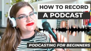 How to record a podcast